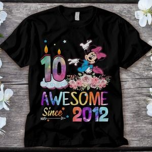 Disney Minnie Mouse Awesome Since 2012 10th Birthday 10 Years Old Unisex T-shirt